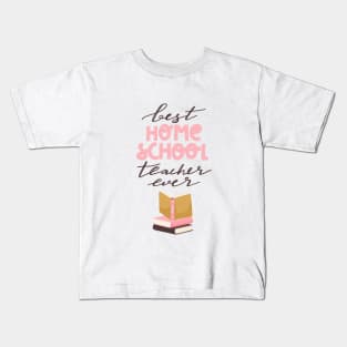 Best homeschool teacher ever typography print. Stack of books and quote design. Kids T-Shirt